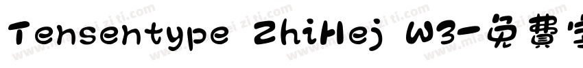 Tensentype ZhiHej W3字体转换